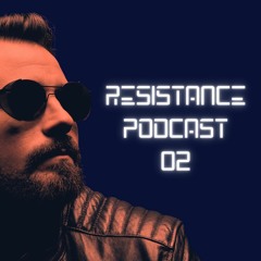 Resistance Podcast 02