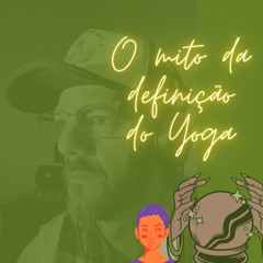 O Mito da Definição do Yoga