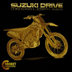Chinosynth, Josefo, Vleks - Suzuki Drive (Tamexican Remix) SC Edit