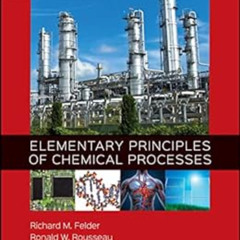 DOWNLOAD PDF 💌 Elementary Principles of Chemical Processes, 4th Edition by Richard M