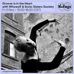 Groove is in the Heart - Whywolf & Sonic Sisters Society - 21 Nov 2025