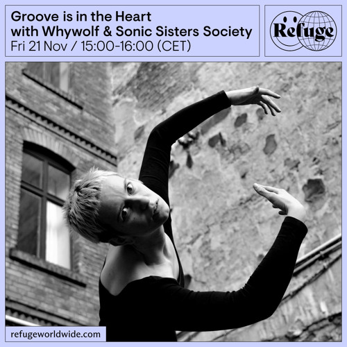 Groove is in the Heart - Whywolf & Sonic Sisters Society - 21 Nov 2025