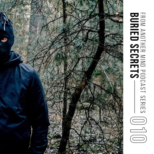 From Another Mind Podcast 010 | Buried Secrets