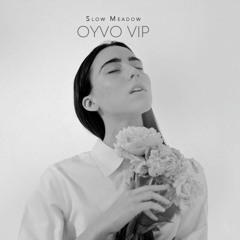 Slow Meadow - Linen Garden, Pt. 2 (feat. Hammock) (OYVO VIP)