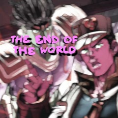 『THE END OF THE WORLD』