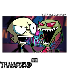 TRANSCEND - infinite! x Dumblown (prod. gas shawty)
