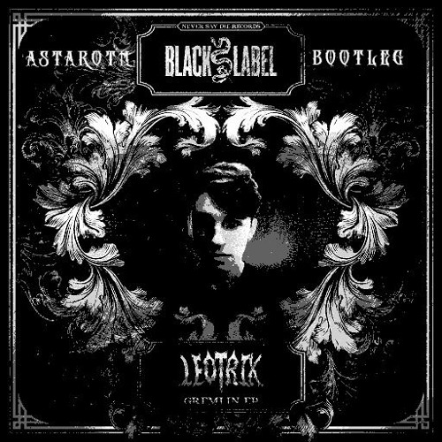 Leotrix - Ode To Perth (Astaroth Bootleg)
