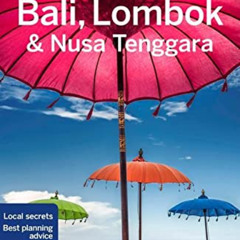Get EPUB 📬 Lonely Planet Bali, Lombok & Nusa Tenggara 18 (Travel Guide) by  Virginia