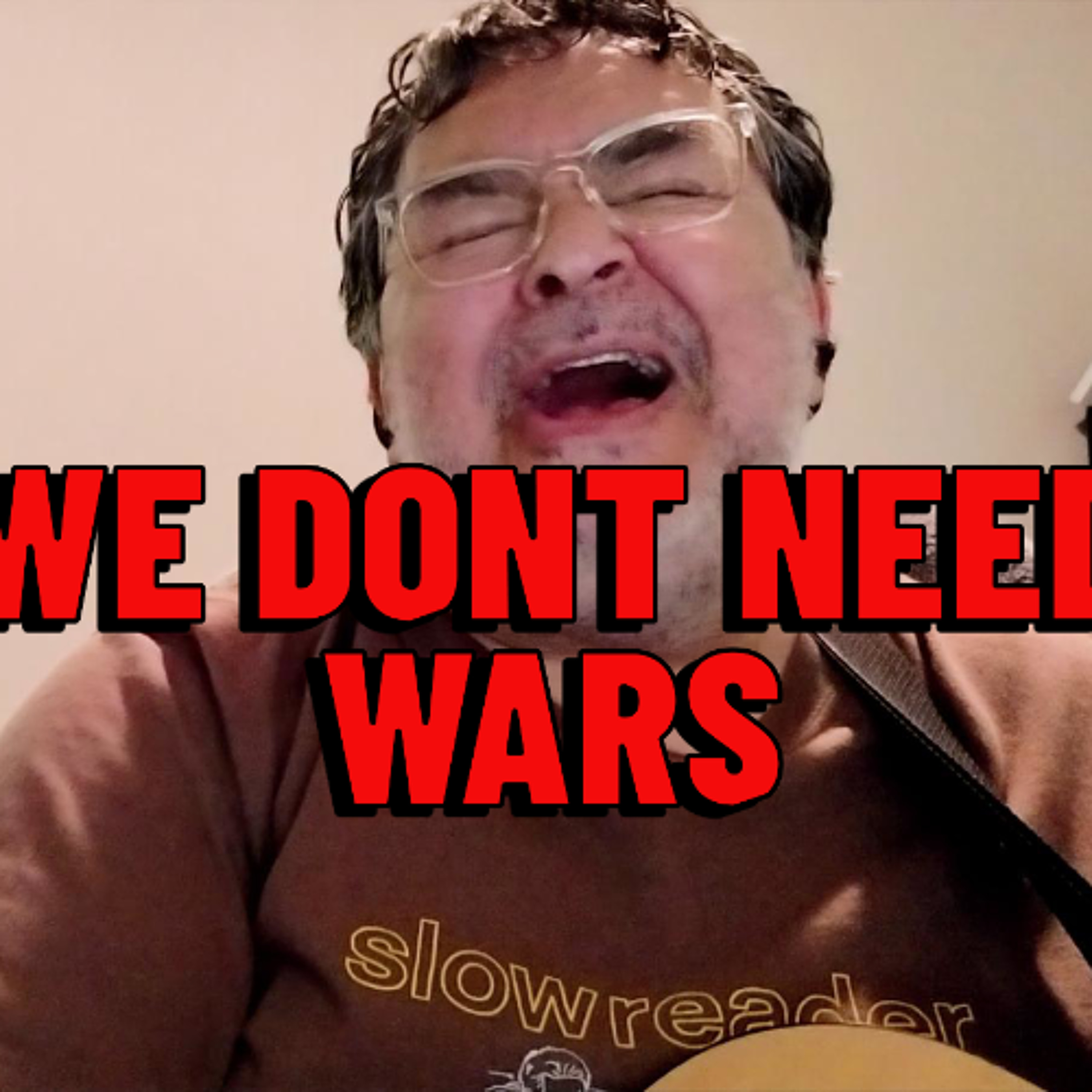 WE DONT NEED WARS episode artwork