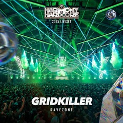 Gridkiller | Harmony of Hardcore 2025 | Ravezone
