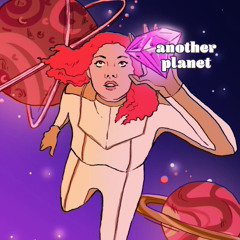 ANOTHER PLANET!