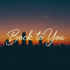 Back to You