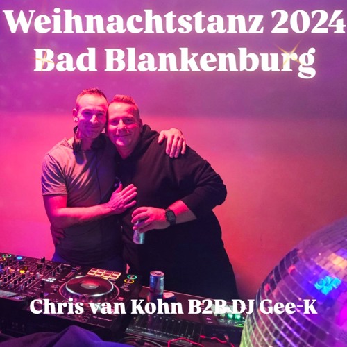 Bad Blankenburg Weihnachtstanz 2024 DJ Gee - K B2B Chris Van Kohn House Disco Classics