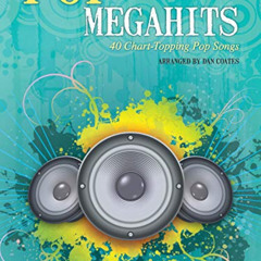 ACCESS EBOOK 📫 Pop Megahits: 40 Chart-Topping Pop Songs (Easy Piano) by  Dan Coates