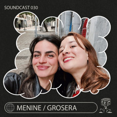 Menine B2B Grosera - Soundcast 030