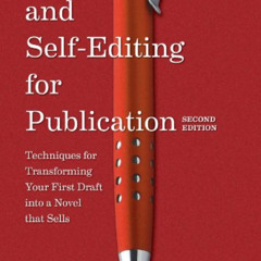 [DOWNLOAD] EBOOK 📨 Revision and Self Editing for Publication: Techniques for Transfo