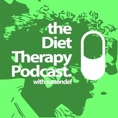 Diet Therapy Podcast EP 17 - Happy Hour @ Home w/ sleazemob
