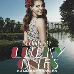 Lana Del Rey - Lucky Ones (Canmore Bootleg)