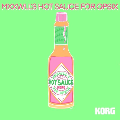 MXXWLL's Hot Sauce Demo