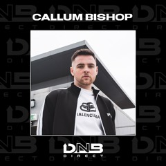 DNB Direct Guest Mix - Callum Bishop