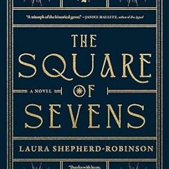 [DOWNLOAD] Free The Square of Sevens: A Novel