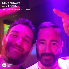 Mike Shawe with Admin - 20 February 2025