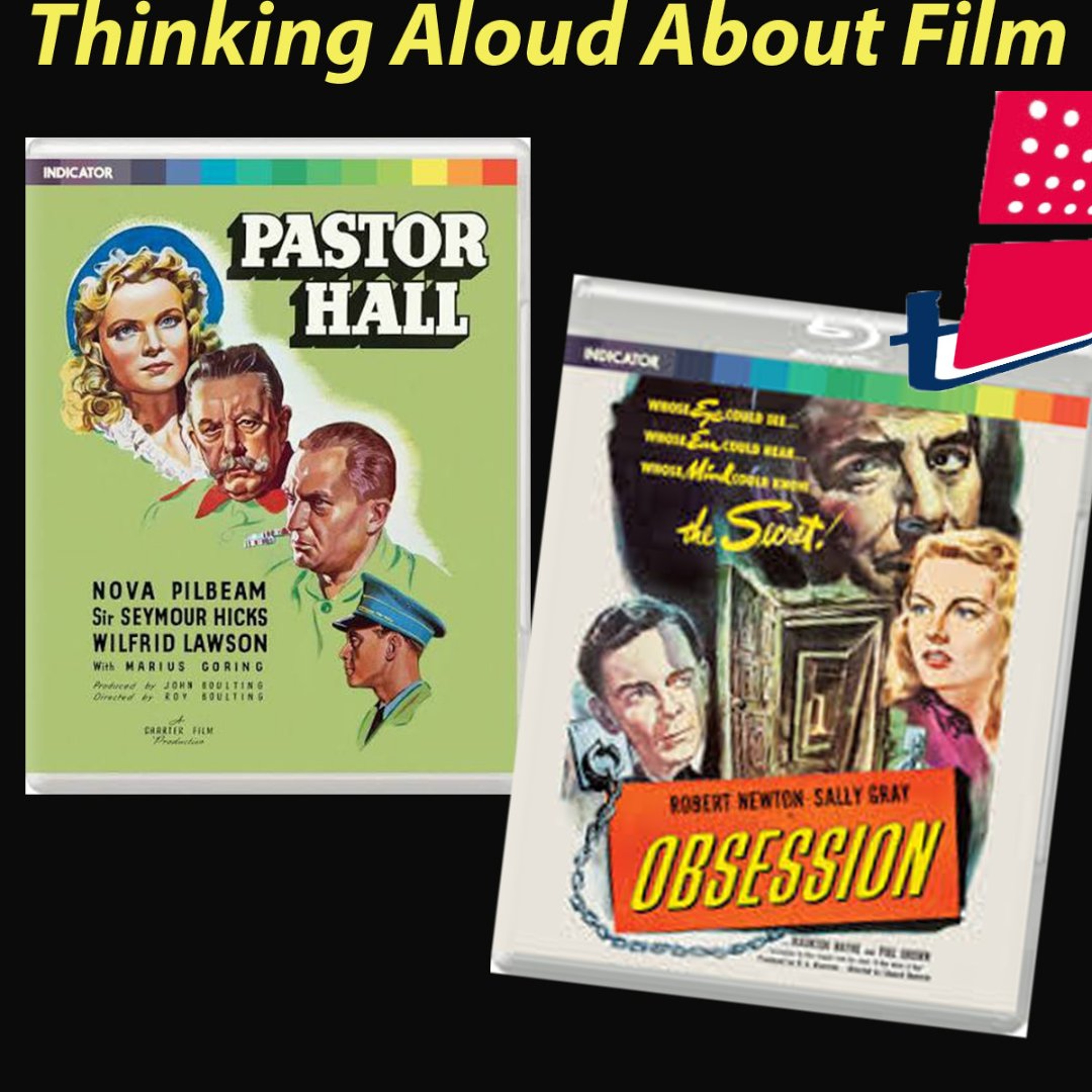 Obsession (Edward Dmtryk, 1949) and Pastor Hall  (Roy Boulting, 1940) episode artwork