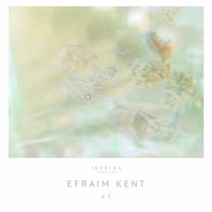 INVEINS \ Podcast \ 063 \ Efraim Kent