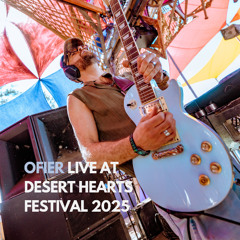 OFIER live at Desert Hearts  Festival 2025 Hybrid Set