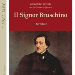 Il Signor Bruschino-Sinfonia by G. Rossini - arr. Francesco Speranza
