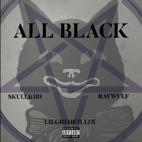 ALL BLACK (FT. LILGRIMKILLIN & RAYWULF) [PROD. Trulife]