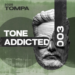 Tone Addicted 003