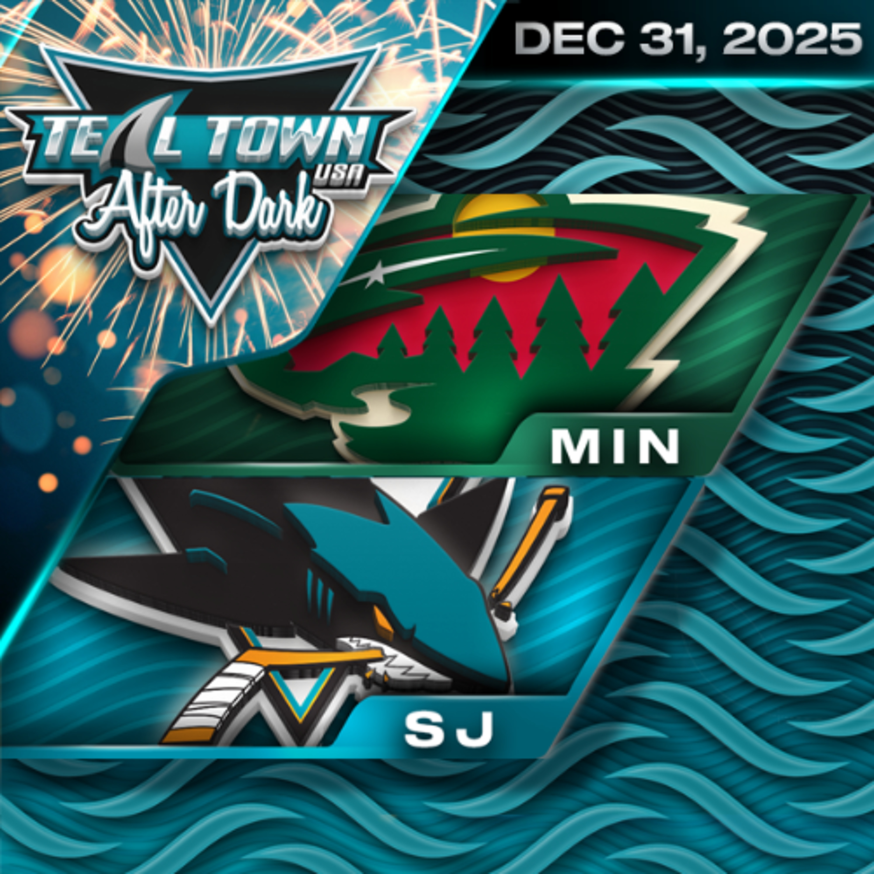 San Jose Sharks vs Minnesota Wild - 12/31/2025 - Teal Town USA After Dark (Postgame)
