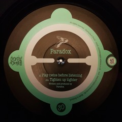 Paradox - 'Tighten up tighter' - (Droppin' Science 12" 30)