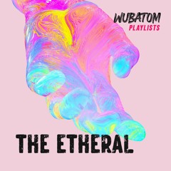 The Etheral