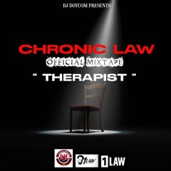 DJ DOTCOM PRESENTS CHRONIC LAW OFFICIAL MIXTAPE (THERAPIST) 2024®