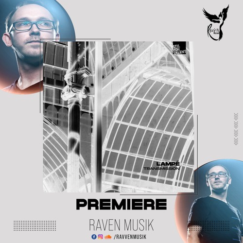 Copy of PREMIERE: Lampé -Transmission (Original Mix) [Stil Vor Talent]