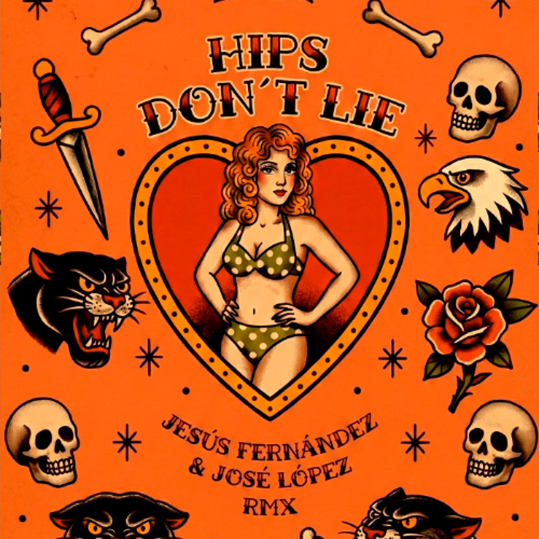 Stream Shakira - Hips Dont Lie (Jesús Fernández x Jose López Remix