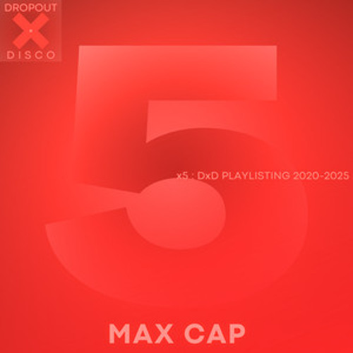 x5 : MAX CAP