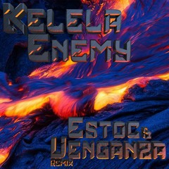 Kelela - Enemy (Estoc & Venganza Remix)
