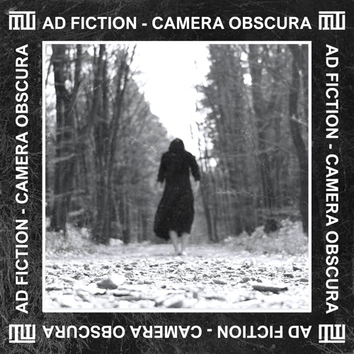 AD FICTION - Camera Obscura EP (Preview)