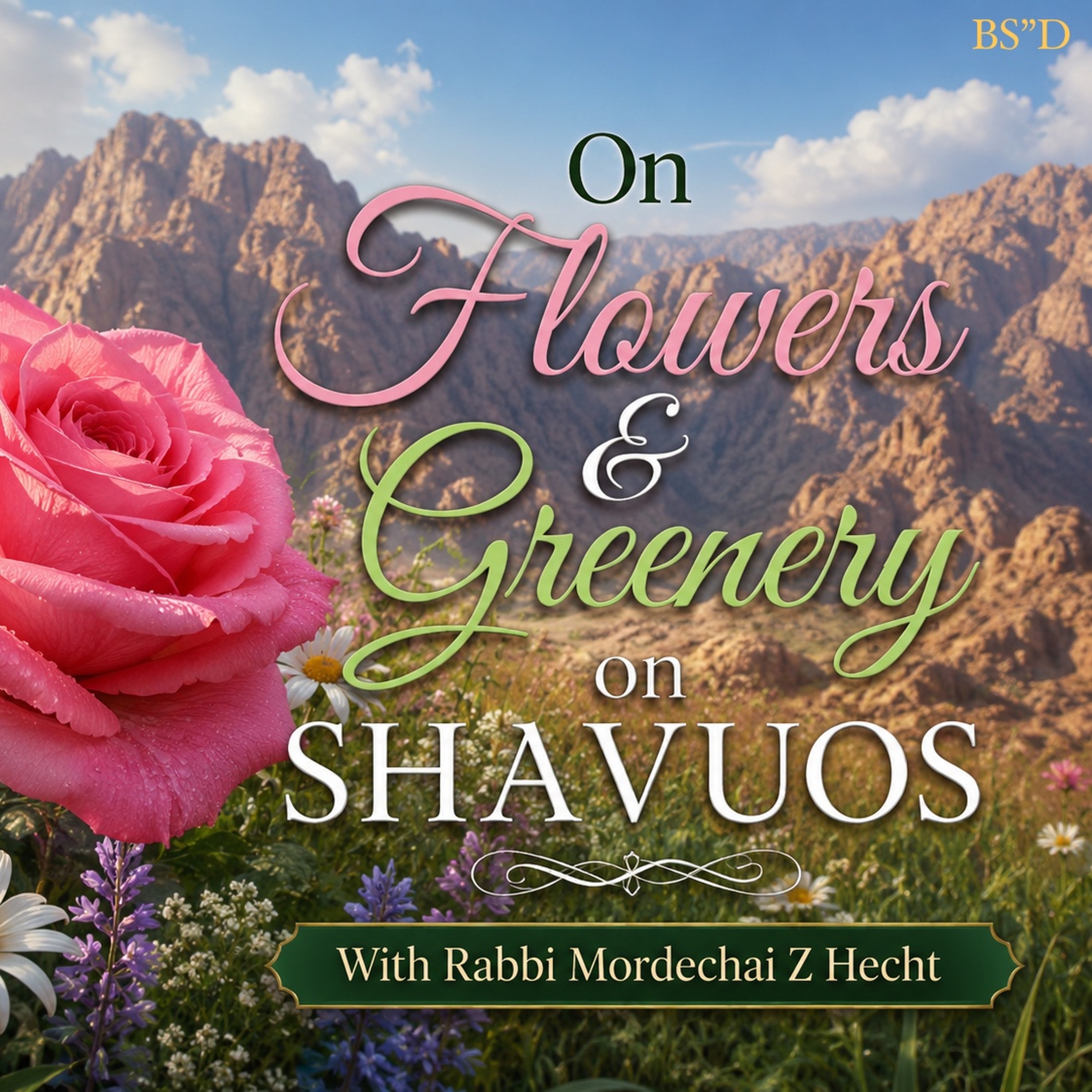On Flowers & Greenery on Shavuos.m4a episode artwork