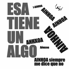 Ainhoa siempre me dice que no (maqueta 2023)