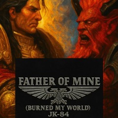 Father of Mine (Magnus the Red)