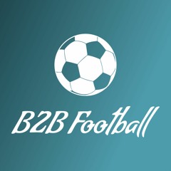 B2B Football S01 E01 - The Start To The Season!