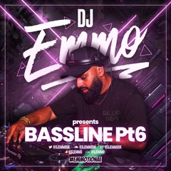 Dj Emmo Presents #Bassline Pt6