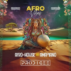 AfroVibes - Afrohouse Meets Amapiano