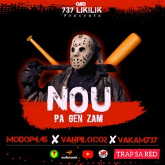 NOU PA GEN ZAM- Modop4.45 x Vanpi-loco-2 x Vakam-737likilik(official audio(MP3_320K).mp3