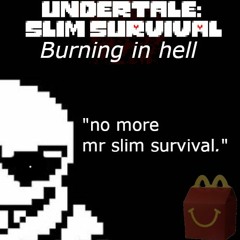 Undertale: Slim Survival - Burning in hell (Cover)