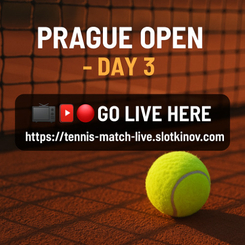 How to Watch Prague Open Day 3 Live – 23 July Coverage